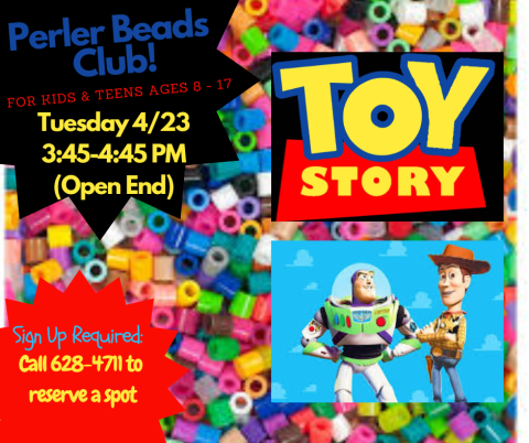 Perler Beads Club Advertisement with Toy Story Logo and Woody and Buzz Lightyear April 23 at 3:45pm