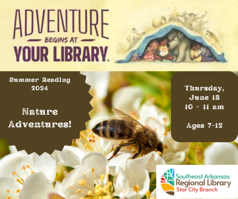 Summer Reading Nature Adventures Thursday, June13 10-11 am for children 6-12