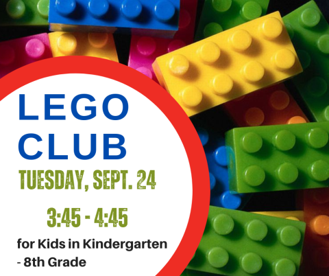 LEGO Club Advertisement for Tuesday, Sept. 24th from 3:45-4:45pm