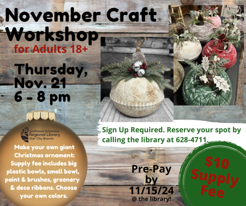 November Craft Workshop for Adults Thursday November 21, 6-8pm $10 supply fee