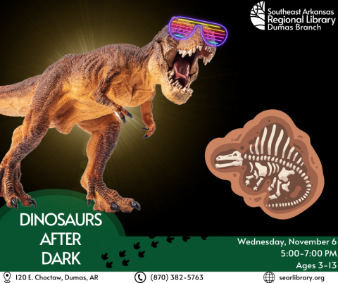 [Text: Dinosaurs After Dark, Wednesday, November 6, 5-7 PM for ages 3-13.] [Image: T-Rex wearing slatted sunglasses and a Spinosaurus fossil.]