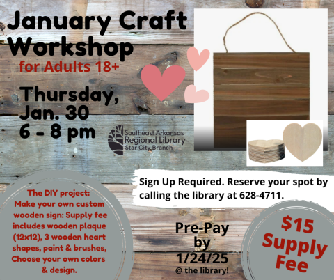 Craft Workshop for Adults Thursday February 6, 6-8pm $15 supply fee