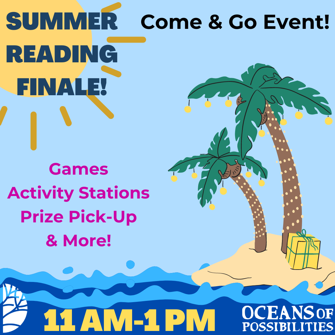 Summer Reading Finale Program July 21 11-1