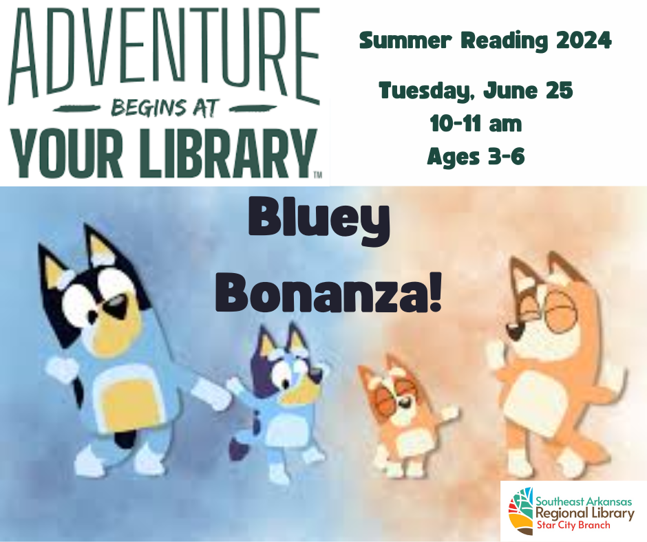 Summer Reading Bluey Bonanza! Tuesday, June 25 10-11am for children 3-6